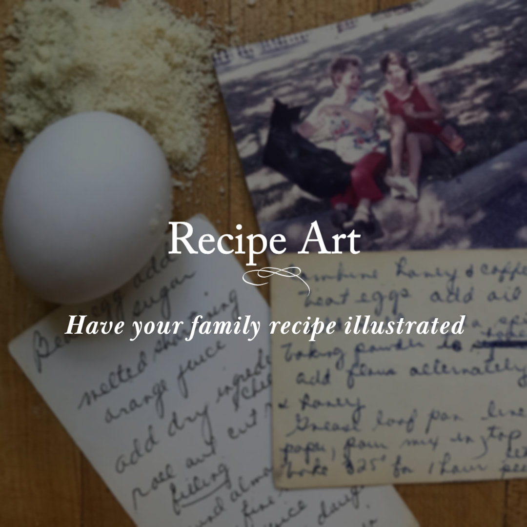 Creation of heirloom recipe illustrations. Family recipes illustrated to preserve family heritage